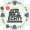Hoe Oud Ben Je écht? - Partyspel 2 Hoe Oud Ben Je écht? - Partyspel -Games Winkel kqxxbsyrxwgm65p2nbeptalj6f5txrw7