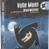 De Weerwolven Van Wakkerdam - Volle Maan